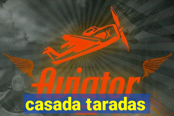 casada taradas